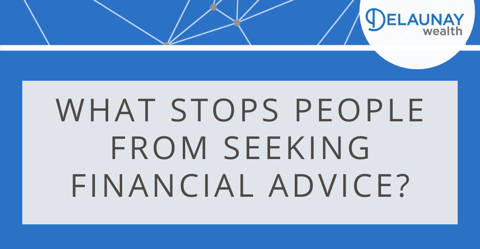 What Stops People from Seeking Financial Advice?
