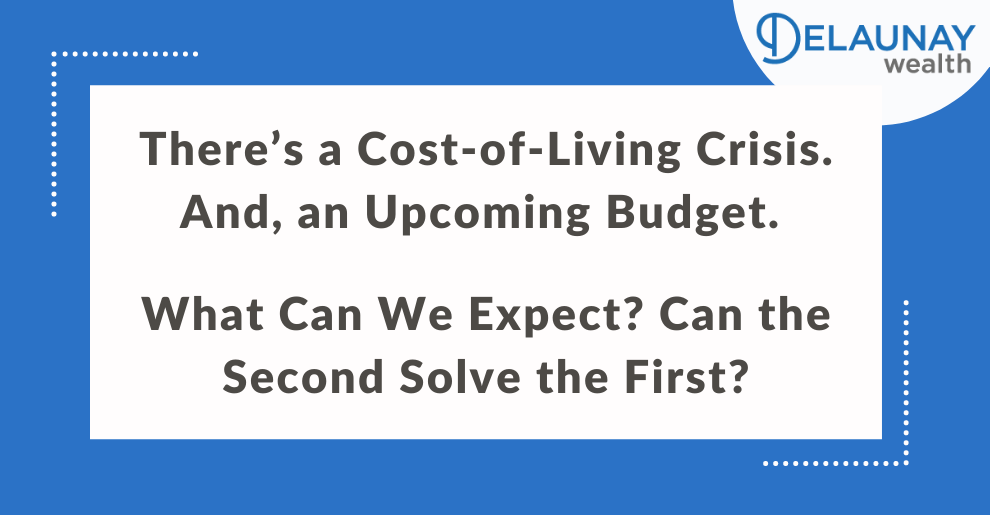 Cost-of-Living Crisis and an Upcoming Budget